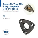 Button Fix Type 3 Fix (Only Comptible with 171-030-2)
