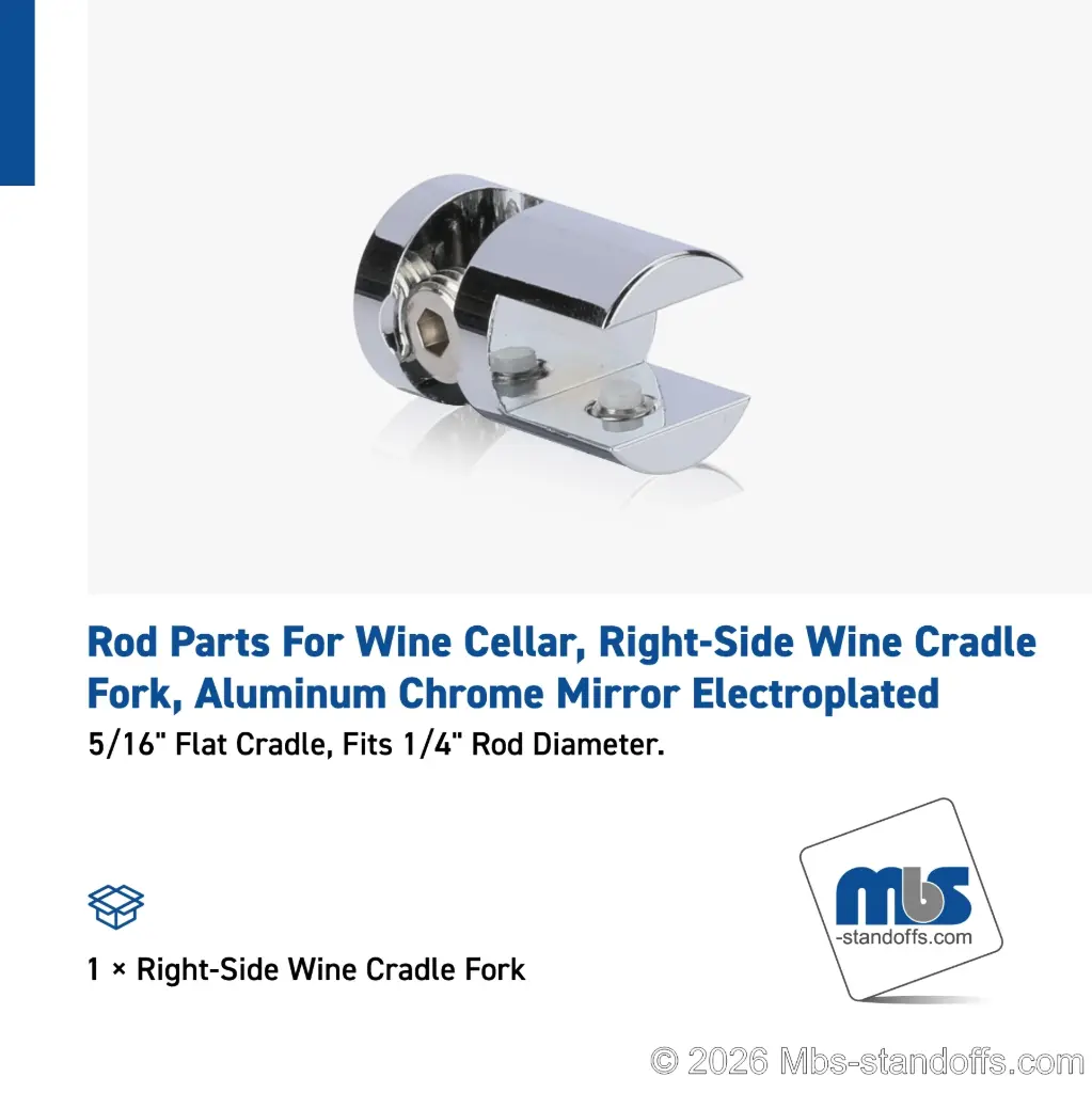 Right-Side Wine Cradle Fork - 5/16" Flat Cradle, Fits 1/4" Rod, Aluminum Chrome Mirror Electroplated