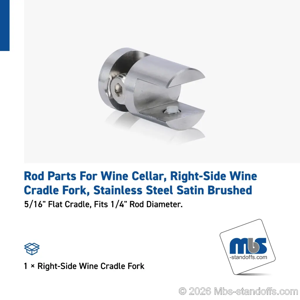 Right-Side Wine Cradle Fork - 5/16" Flat Cradle, Fits 1/4" Rod, Stainless Steel Satin Brushed