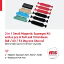 4'' x 1-1/3'', 3 in 1 Small Magnetic Squeegee Kit with 6 pcs of Felt and 3 Hardness (48 / 63 / 72 Degree Shores)