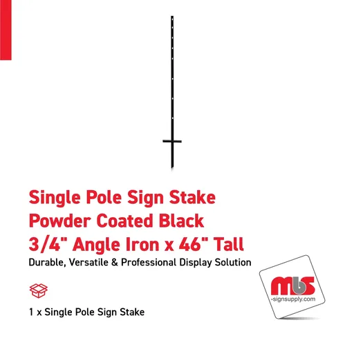 [SS-46] Single Pole Sign Stake 3/4" Angle Iron x 46" Tall Powder Coated Black